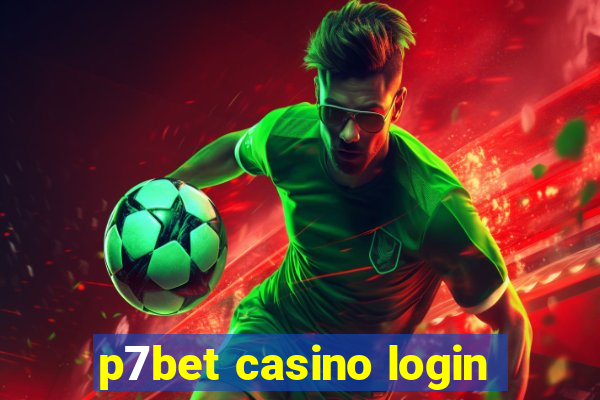 p7bet casino login