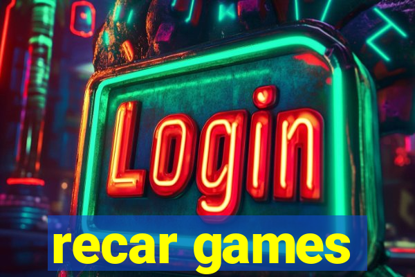 recar games