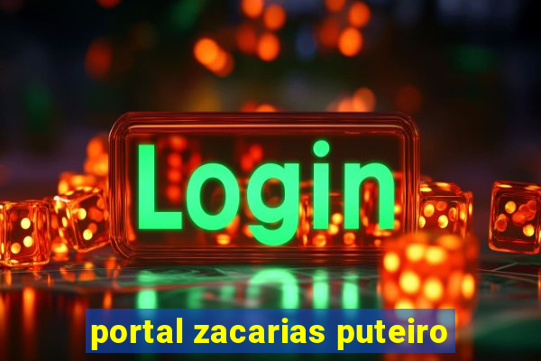 portal zacarias puteiro