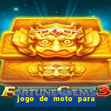 jogo de moto para dar grau