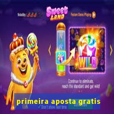 primeira aposta gratis