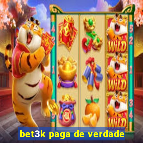 bet3k paga de verdade