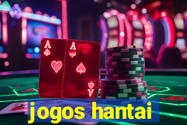 jogos hantai