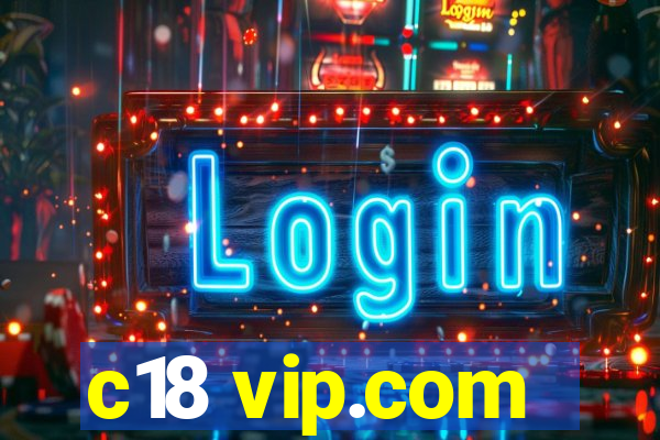 c18 vip.com