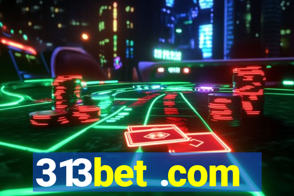 313bet .com