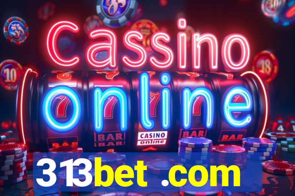 313bet .com