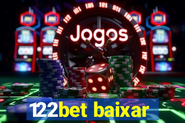 122bet baixar