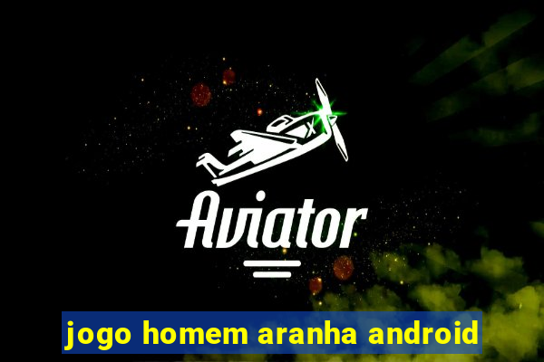 jogo homem aranha android