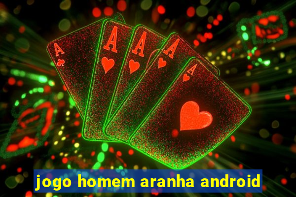 jogo homem aranha android