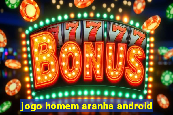 jogo homem aranha android