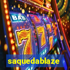 saquedablaze