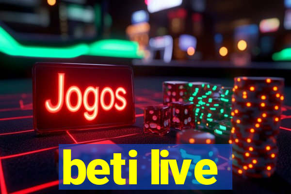 beti live