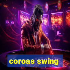 coroas swing