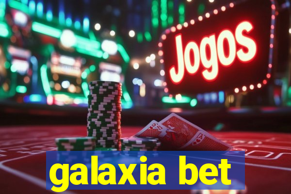 galaxia bet