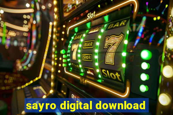 sayro digital download