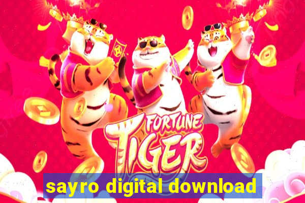 sayro digital download