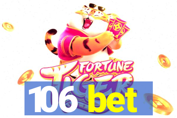 106 bet