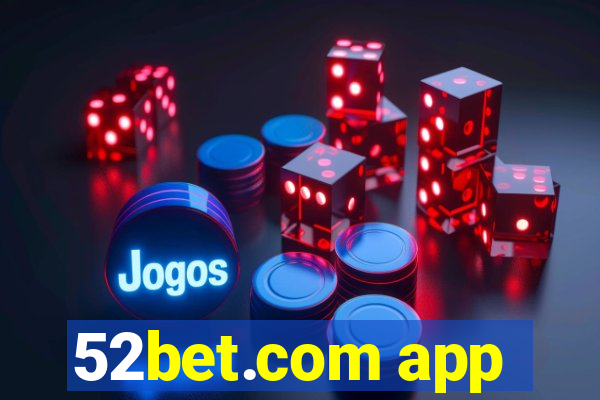 52bet.com app