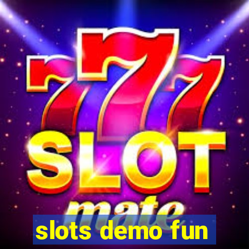 slots demo fun