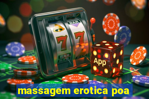 massagem erotica poa