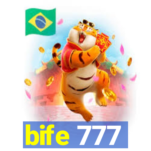 bife 777