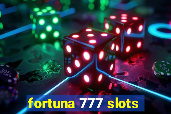 fortuna 777 slots