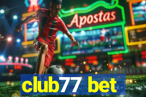 club77 bet