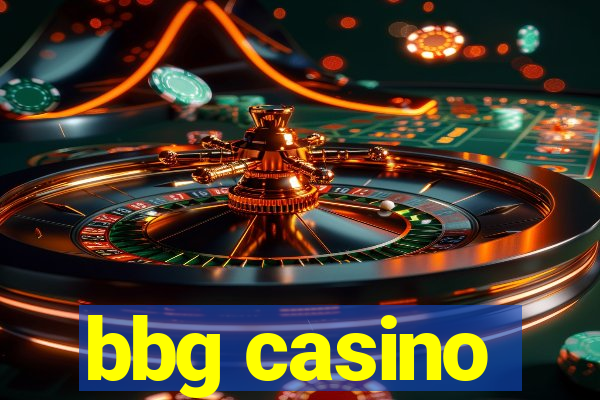 bbg casino