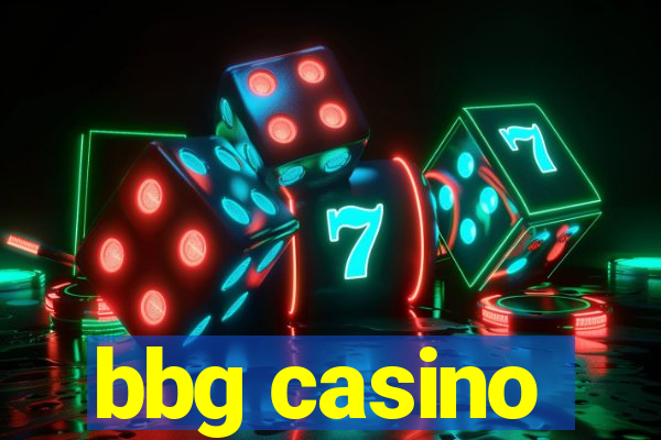 bbg casino