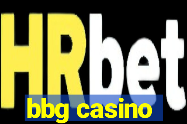 bbg casino