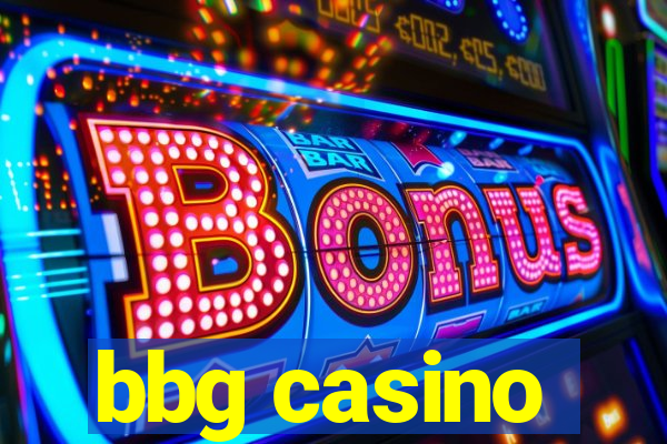 bbg casino