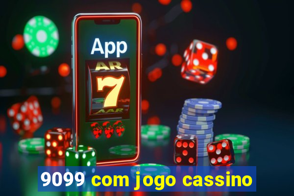 9099 com jogo cassino