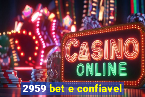 2959 bet e confiavel