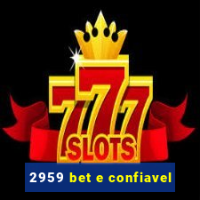 2959 bet e confiavel