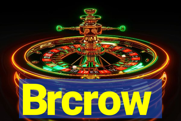 Brcrow