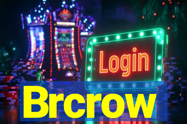 Brcrow