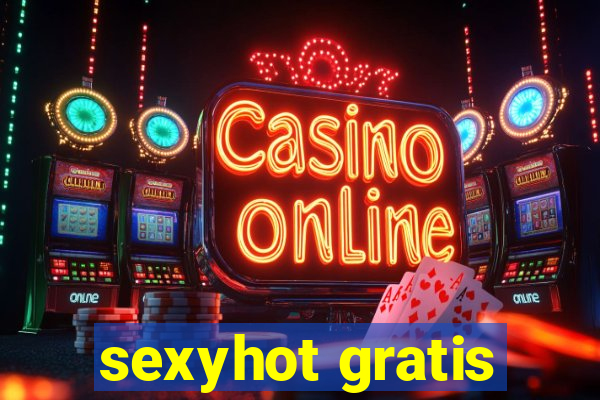 sexyhot gratis