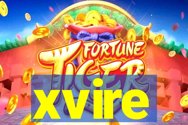 xvire