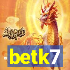 betk7