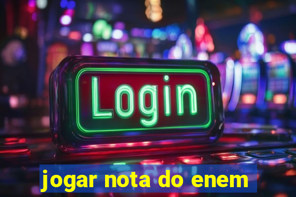 jogar nota do enem