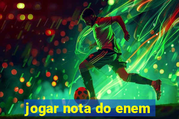 jogar nota do enem