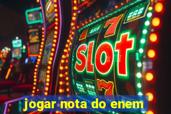 jogar nota do enem