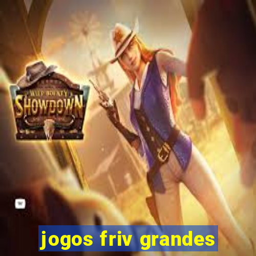 jogos friv grandes