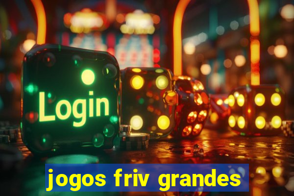 jogos friv grandes