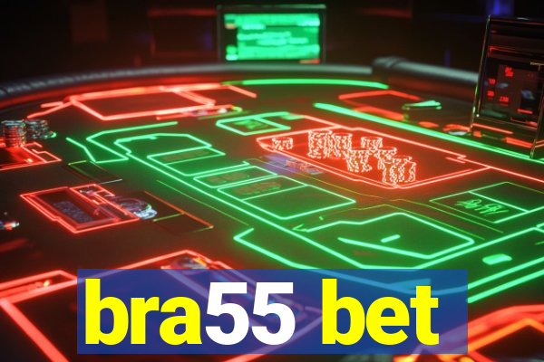 bra55 bet