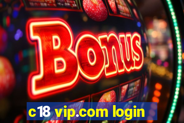 c18 vip.com login