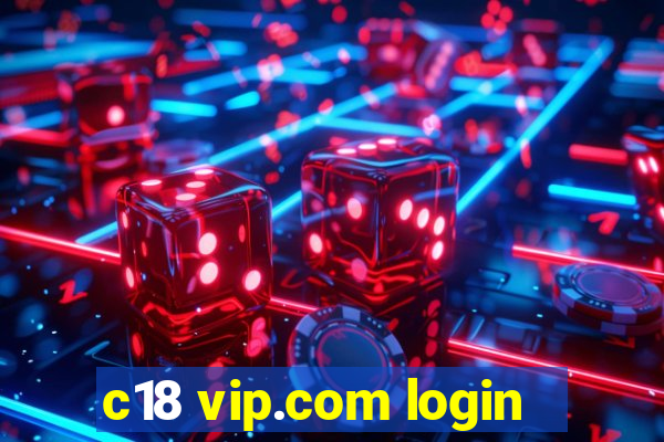 c18 vip.com login