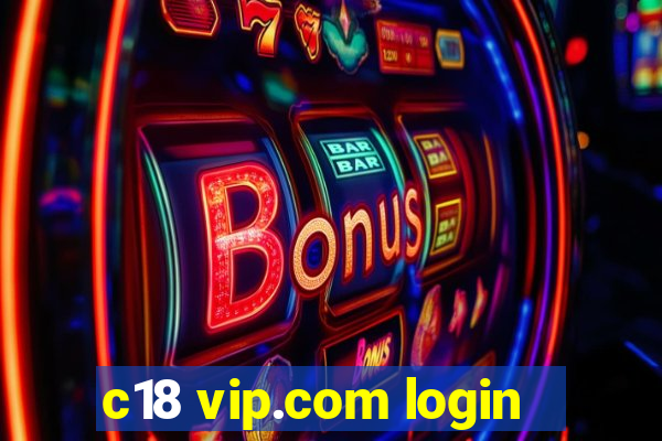 c18 vip.com login