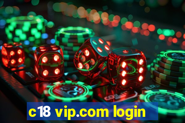 c18 vip.com login