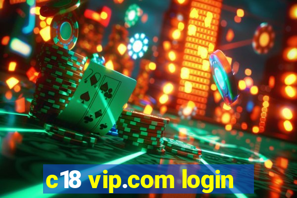 c18 vip.com login